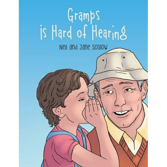 Gramps Is Hard of Hearing
