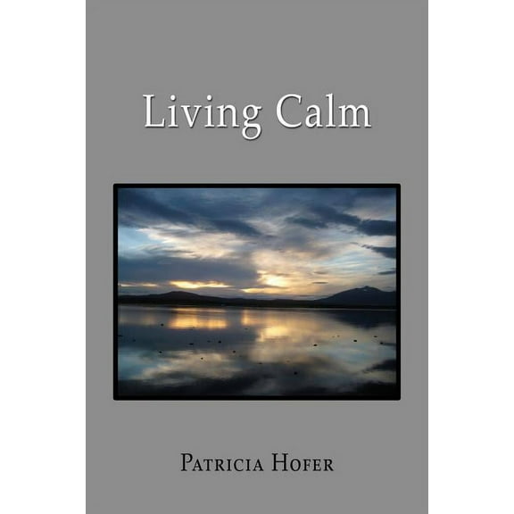 Living Calm, (Paperback)