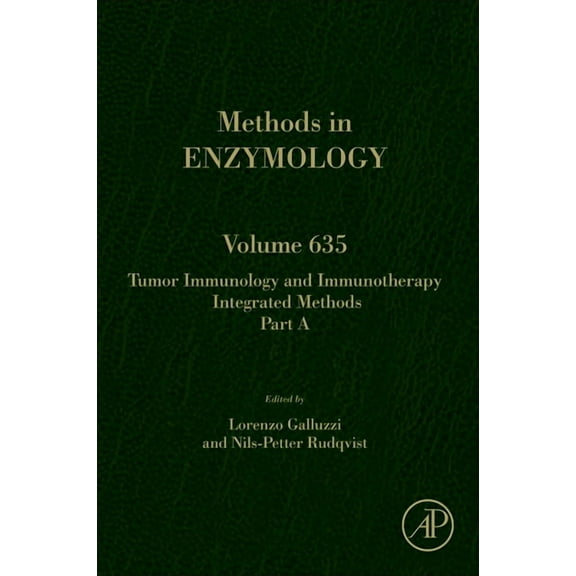 Methods in Enzymology Tumor Immunology and Immunotherapy - Integrated Methods Part a: Volume 635, Book 635, (Hardcover)