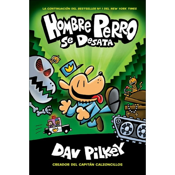 Hombre Perro Hombre Perro Se Desata (Dog Man Unleashed), Book 2, (Hardcover)