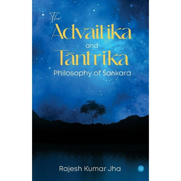 The Advaitika and Tāntrika Philosophy of Śaṅkara, (Paperback)