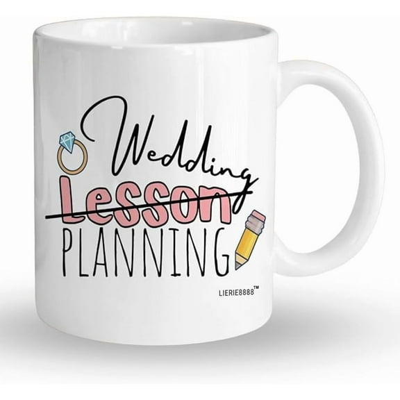 Teacher Wedding Gift Wedding Lesson Planning Mug, Engaged Teacher Mug, Wedding Planning Gifts for Bride Mrs Mug, Wedding Planning Cup, Engaged Gifts for Her, Engaged Coffee Mug