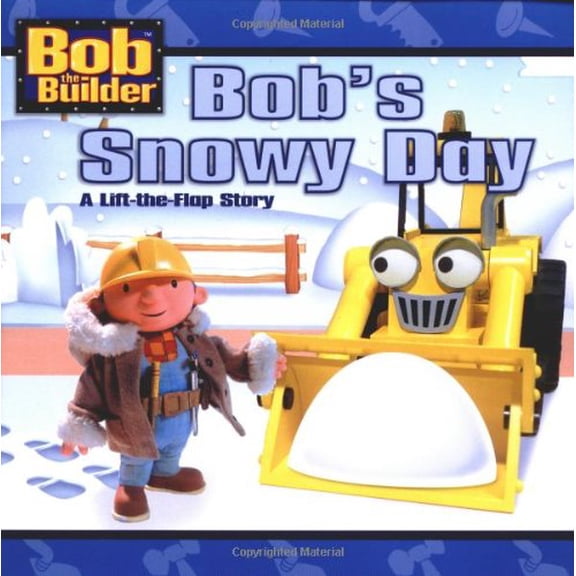 Pre-Owned Bob's Snowy Day (Bob the Builder) (A Lift-the-Flap Story), 9780689845895, 0689845898, Paperback, Ltf edition