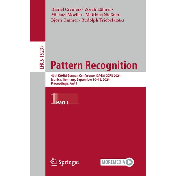 Lecture Notes in Computer Science Pattern Recognition: 46th Dagm German Conference, Dagm Gcpr 2024, Munich, Germany, September 10-13, 2024, Proceedings, P, Book 15298, (Paperback)