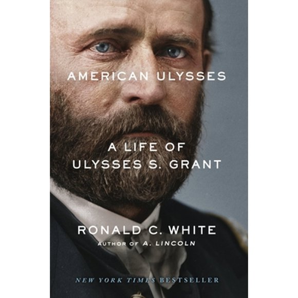 Pre-Owned American Ulysses: A Life of Ulysses S. Grant (Hardcover 9781400069026) by Jr. White