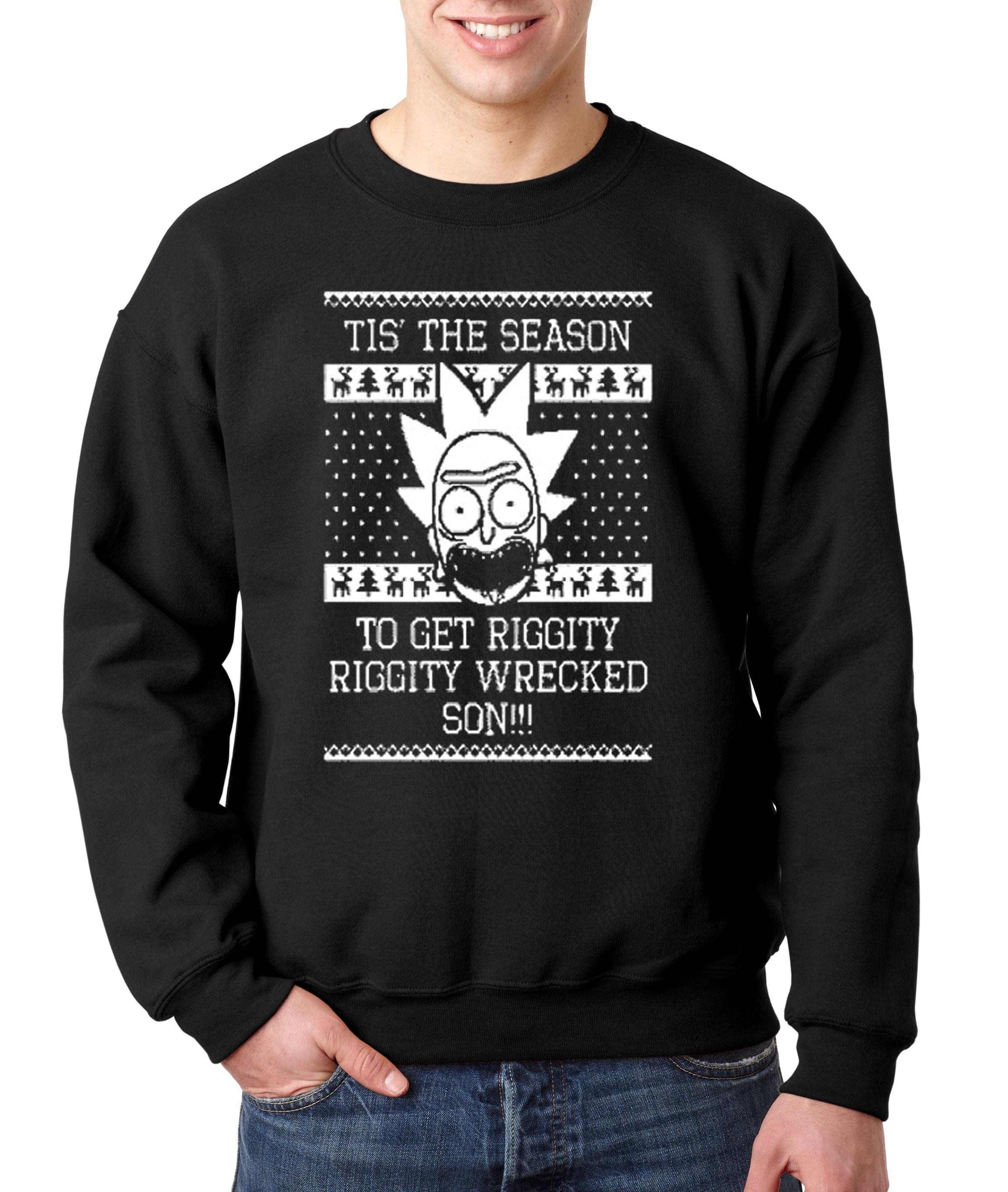 805 Crewneck Tis The Season Riggity Wrecked Son Rick Morty Sweatshirt Large Black 805 Crewneck Tis The Season Riggity Wrecked Son Rick Morty Sweatshirt Large Black