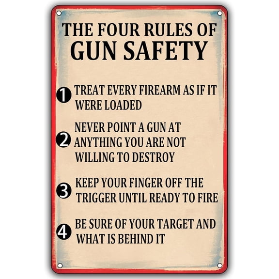 The Four Rules Of Gun Safety Vintage Tin Signs Treat Every Firearm As If It Were Loaded Rustic Tin Signs Military Poster for Home Cafe Bar Shop Garage Man Cave 8 x 12 Inches
