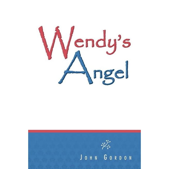 Wendy's Angel, (Paperback)