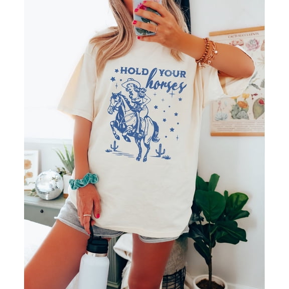 Hold Your Horses Shirt Retro Western Aesthetic Vintage Inspired Trendy Unisex Tshirt Wild West Country Girls Tee