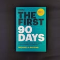 thumbnail image 4 of The First 90 Days, Updated and Expanded: Proven Strategies for Getting Up to Speed Faster and Smarter, 4 of 11