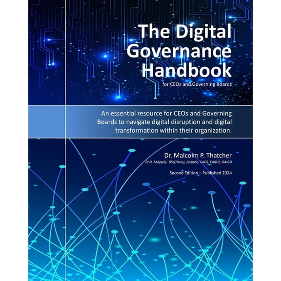 The Digital Governance Handbook for CEOs and Governing Boards (2nd Ed. 2024), (Paperback)