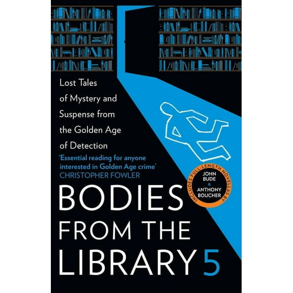 Bodies from the Library 5: Lost Tales of Mystery and Suspense from the Golden Age of Detection, (Paperback)