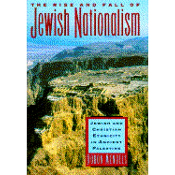 Anchor Bible Reference Library: The Rise and Fall of Jewish Nationalism (Hardcover)