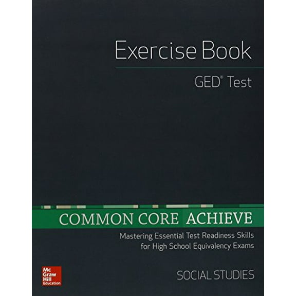 Pre-Owned Common Core Achieve, GED Exercise Book Social Studies (Paperback) 0021355738 9780021355730