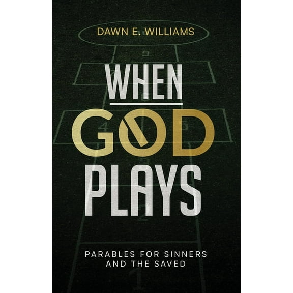 When God Plays: Parables for Sinners and the Saved, (Paperback)