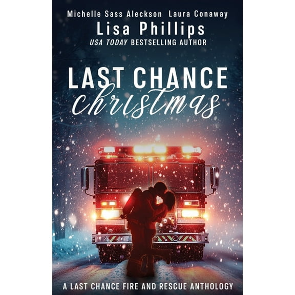 Last Chance Fire and Rescue Last Chance Christmas, Book 9, (Paperback)