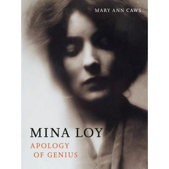 Mina Loy: Apology of Genius, (Hardcover)