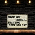 thumbnail image 6 of Players with short Bats… Funny Bathroom Gift 8x12 Metal Sign 108120061005, 6 of 8