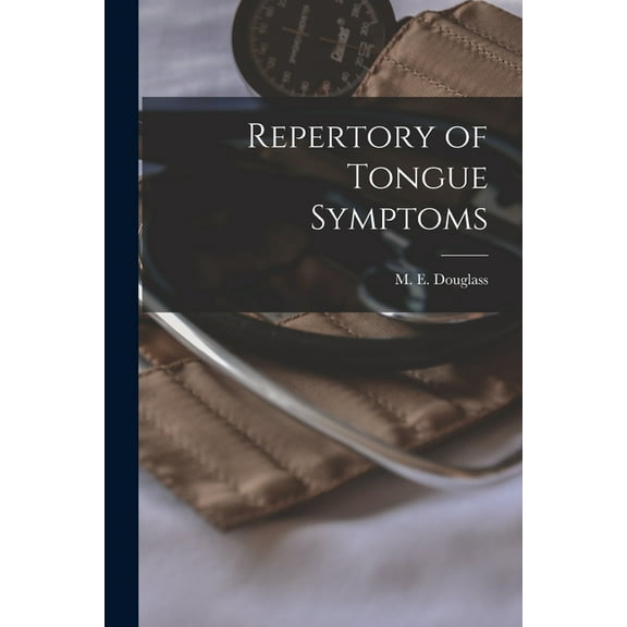 Repertory of Tongue Symptoms [electronic Resource] (Paperback)