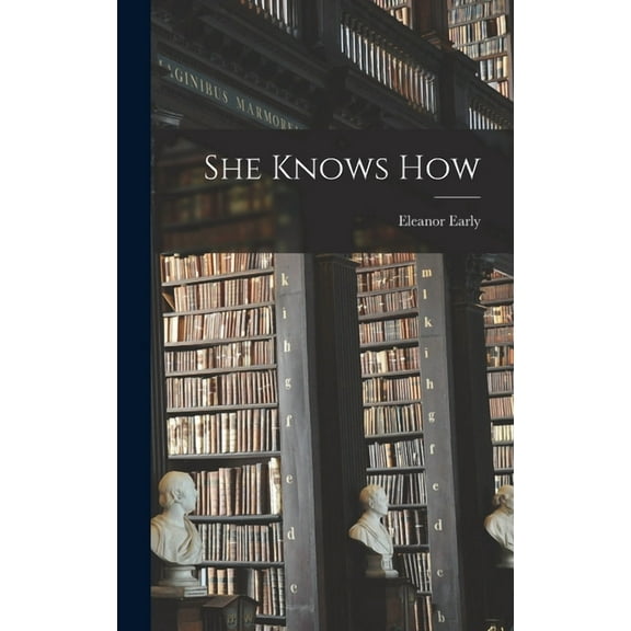 She Knows How, (Hardcover)