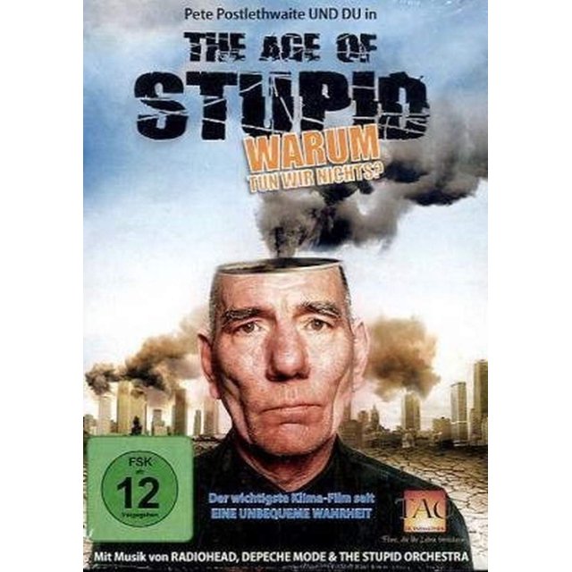 The Age of Stupid-Warum tun