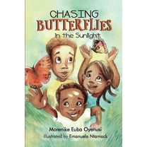 Chasing Butterflies in the Sunlight, (Hardcover)
