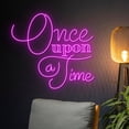 thumbnail image 3 of Handmadetneonsign Custom Once Upon A Time Neon Sign, Personalized Quote LED Light, Name Neon Light, 3 of 5