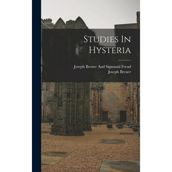 Studies In Hysteria, (Hardcover)
