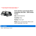 thumbnail image 2 of Front Left Door Lock Actuator Motor - Compatible with 2006 - 2009 Pontiac Torrent 2007 2008, 2 of 2