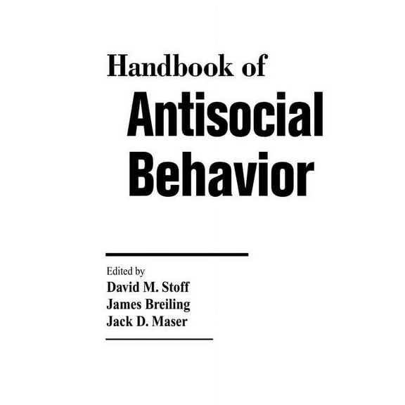 Handbook of Antisocial Behavior, (Paperback)