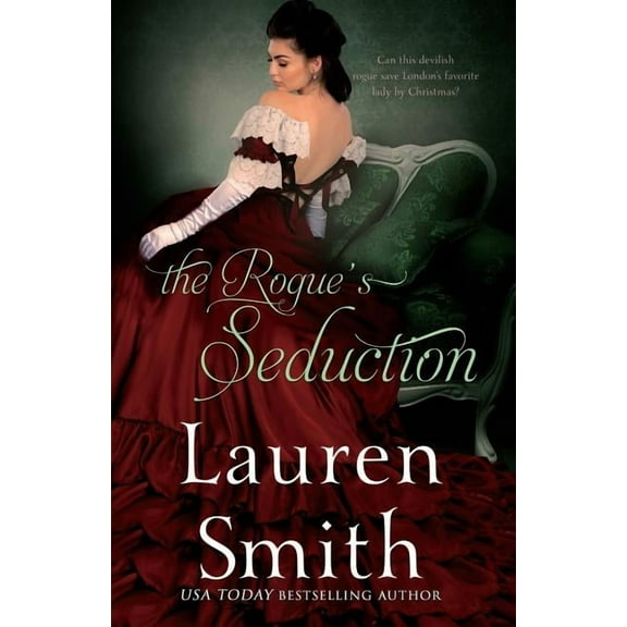 Seduction The Rogue's Seduction, Book 3, (Paperback)