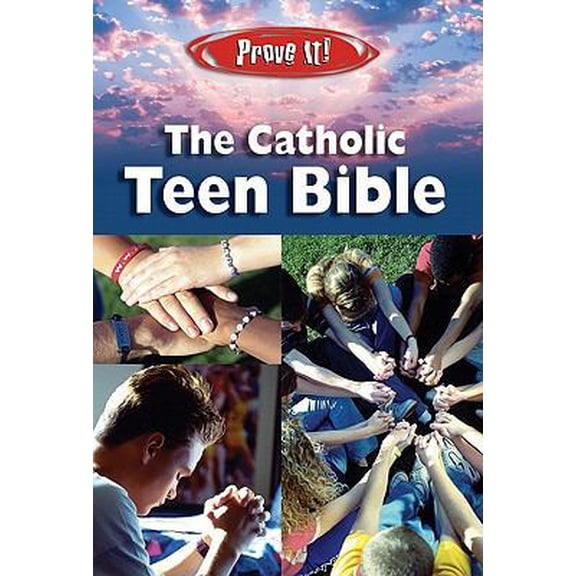 Pre-Owned Prove It! Catholic Teen Bible-NABRE (Paperback) 159276195X 9781592761951