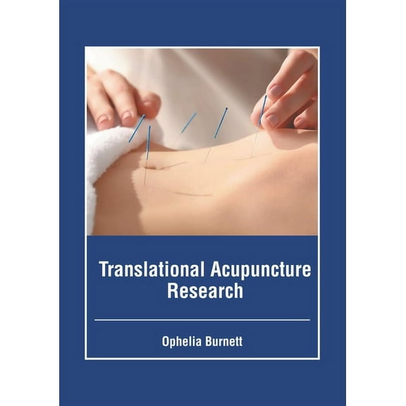 Translational Acupuncture Research, (Hardcover)