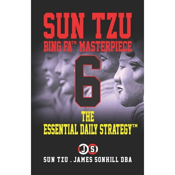 Sun Tzu Bing Fa(tm Masterpiece: The Essential Daily Strategy(tm) (Paperback)