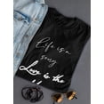 thumbnail image 3 of Life Is A Song Quote Shaped T-Shirt Women -Smartprints Designs, Female Large, 3 of 4