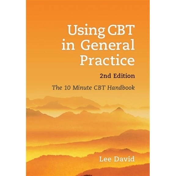 Pre-Owned Using CBT in General Practice, second edition : The 10 Minute CBT Handbook (Paperback)