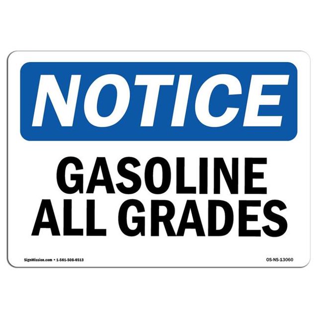 SignMission OS-NS-A-1218-L-13060 12 x 18 in. OSHA Notice Sign - Gasoline All Grades
