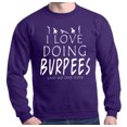 thumbnail image 1 of Shop4Ever Men's Love Doing Burpees Said No One Ever Funny Gym Crewneck Sweatshirt, 1 of 5