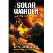 Solar Warden: Alien Hostiles: Solar Warden Book Two (Paperback)