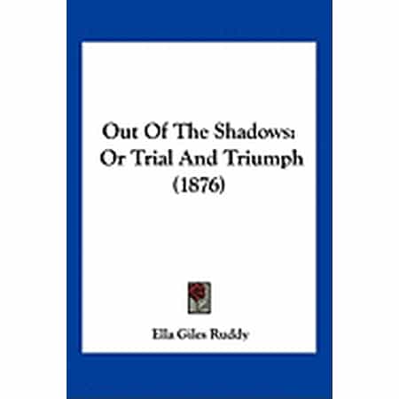 Out Of The Shadows : Or Trial And Triumph (1876) (Paperback)