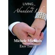 Living the Abundant Life (Paperback)
