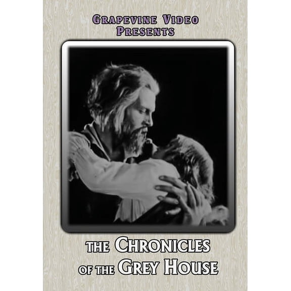 The Chronicle of the Grey House (1925) (DVD), Grapevine Mod, Drama