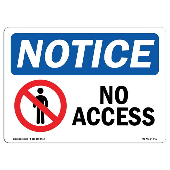 SignMission OS-NS-D-35-L-14341 OSHA Notice Sign - No Access Sign with Symbol