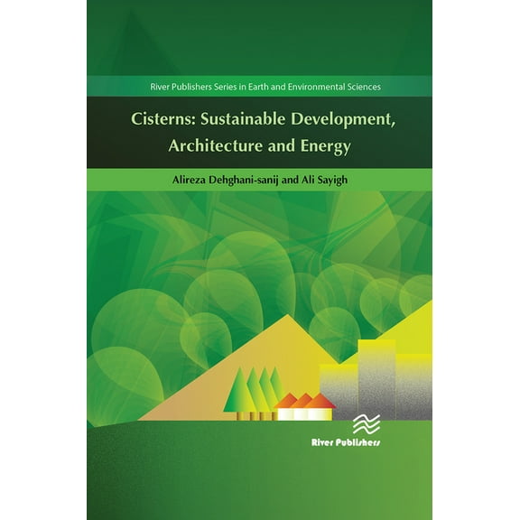 Cisterns: Sustainable Development, Architecture and Energy, (Paperback)