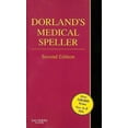thumbnail image 1 of Pre-Owned Dorland's Medical Speller (Dorland's Medical Dictionary) (Paperback) 1416045732 9781416045731, 1 of 1