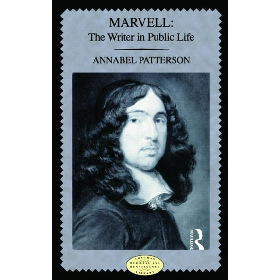 Longman Medieval and Renaissance Library Marvell: The Writer in Public Life, (Paperback)