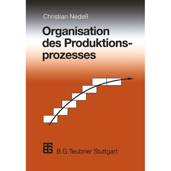 Organisation Des Produktionsprozesses, (Paperback)