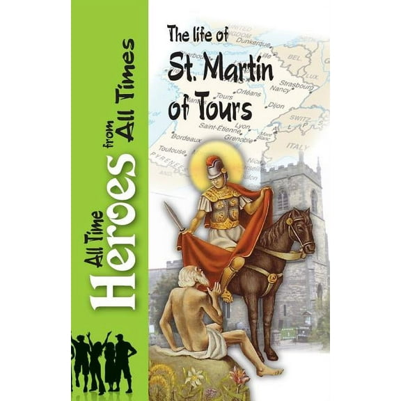 The Life of St Martin of Tours, (Paperback)