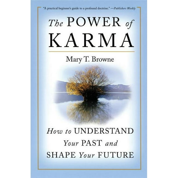 The Power of Karma: How to Understand Your Past and Shape Your Future, (Paperback)