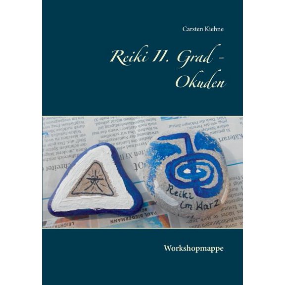 Reiki II. Grad - Okuden: Workshopmappe, (Paperback)